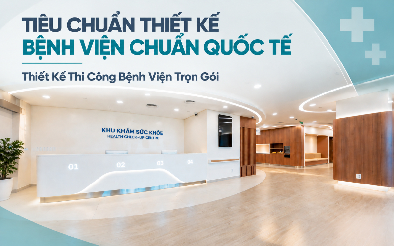Mô hình thiết kế thi công bệnh viện trọn gói